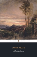 John Keats: Selected Poems 0140437258 Book Cover