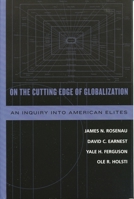 On the Cutting Edge of Globalization: An Inquiry into American Elites 074253975X Book Cover