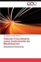 Calculo Fraccionario Como Instrumento de Modelizacion 3848462621 Book Cover