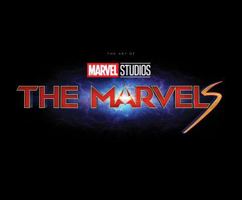 Marvel Studios' the Marvels: The Art of the Movie 1302956817 Book Cover