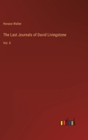 The Last Journals of David Livingstone: Vol. II 338250510X Book Cover