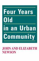 Four Years Old in And Urban Community: Theory, History and Contemporary Practice (Routledge Library Editions: the City) 1138523739 Book Cover