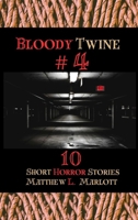 Bloody Twine #4: Twisted Tales with Twisted Endings B0CZ8S6HFB Book Cover