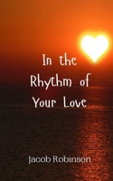 In the Rhythm of Your Love 9908008951 Book Cover