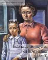 Historia de Las Mujeres En La Argentina 9505116497 Book Cover