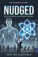 The Mandela Effect: Nudged B0FQPF293T Book Cover