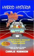 HYBRID HYSTERIA — A Novel of Corporate Intrigue Both Holy and Diabolical (The Global Thriller Hysteria Series (part of the Dr. Fr. Cavanaugh Chronicles)) B0GRGRMDM7 Book Cover