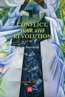 Conflict, War and Revolution: The problem of politics in international political thought 1909890723 Book Cover