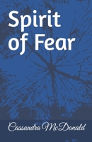 Spirit of Fear 1718999496 Book Cover