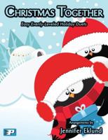 Christmas Together (Easy Evenly-Leveled Duets) 1642660272 Book Cover