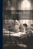 Pecking Dust 1022123602 Book Cover
