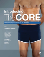 Introducing the Core: Demystifying the Body of an Athlete 1630915157 Book Cover