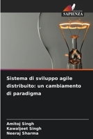 Sistema di sviluppo agile distribuito: un cambiamento di paradigma 6209556590 Book Cover
