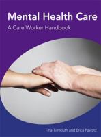 Mental Health Care a Care Worker Handbook 1444183796 Book Cover