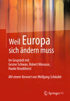 Weil Europa sich ändern muss 3658013915 Book Cover