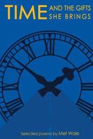 Time and the gifts she brings 0368410978 Book Cover