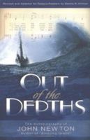 Out of the Depths: The Autobiography of John Newton 0825433177 Book Cover