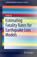 Estimating Fatality Rates for Earthquake Loss Models 3319268376 Book Cover