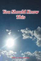 You Should Know This 1462412157 Book Cover