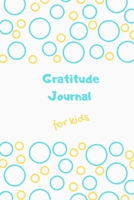 Gratitude Journal for Kids: Boubble fantasy diary for kids to practice gratitude daily and learn mindfulness - 6 x 9 - 110 pages 1695374584 Book Cover
