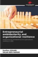 Entrepreneurial ambidexterity and organizational resilience 6209010512 Book Cover