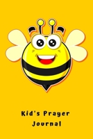 Kid's prayer journal: A diary to guide Children grow closer to God and believing in the power of prayer, praise and gratitude. 1670256561 Book Cover