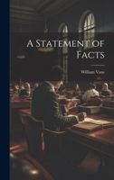 A Statement of Facts 1022726668 Book Cover