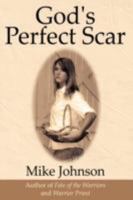 God's Perfect Scar 1434388174 Book Cover