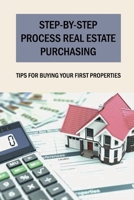 Step-by-step Process Real Estate Purchasing: Tips For Buying Your First Properties: Buying Commercial Property B09BGHWF9X Book Cover