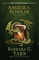 Angelica, Scholar 1723933201 Book Cover