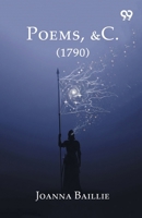 Poems, &C. (1790) 8169749387 Book Cover