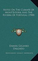 Notes On The Climate Of Mont'Estoril And The Riviera Of Portugal 1167040031 Book Cover