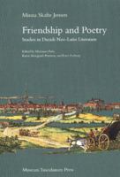 Friendship and Poetry: Studies in Danish Neo-Latin Literature 8772899611 Book Cover