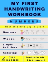My First Handwriting Workbrook - Numbers: Preschool, Kindergarten, Pre K writing paper with lines, suitable for kids ages 3 to 6, handwriting numbers ... Great gift for kids - B088T1KF66 Book Cover