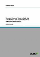 Hermann Hesses 'Unterm Rad' als Schullekt�re mit Lekt�rehilfenvergleich 3640330757 Book Cover