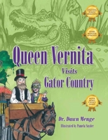 Queen Vernita Visits Gator Country 1960546465 Book Cover