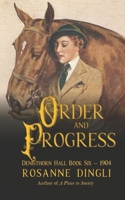 Order and Progress (Denisthorn Hall Series) B0GPNDD147 Book Cover