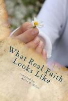 What Real Faith Looks Like 1533395829 Book Cover