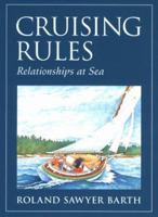 Cruising Rules: Relationships at Sea 0965446700 Book Cover