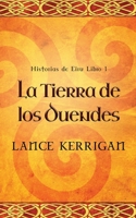 La Tierra de los Duendes (Historias de Eiru) 4824182646 Book Cover