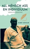 All Mënsch ass en Individuum: Gedichtesammlung (German Edition) 3757882032 Book Cover