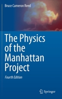 The Physics of the Manhattan Project 3030613755 Book Cover