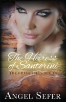 The Heiress of Santorini 1533334544 Book Cover