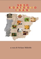 Viaggio enogastronomico in Spagna B0BMJGLFCV Book Cover