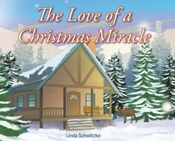 The Love of a Christmas Miracle 1098010434 Book Cover