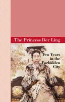 Two Years in the Forbidden City 1517399211 Book Cover