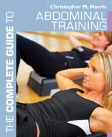 The Complete Guide to Abdominal Training 1408110210 Book Cover