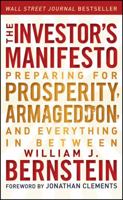 The Investor's Manifesto: Preparing for Prosperity, Armageddon, and Everything in Between 0470505141 Book Cover