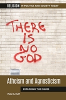 Atheism and Agnosticism : Exploring the Issues B0F9SJB5BK Book Cover