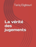 La vérité des jugements B095556HMP Book Cover